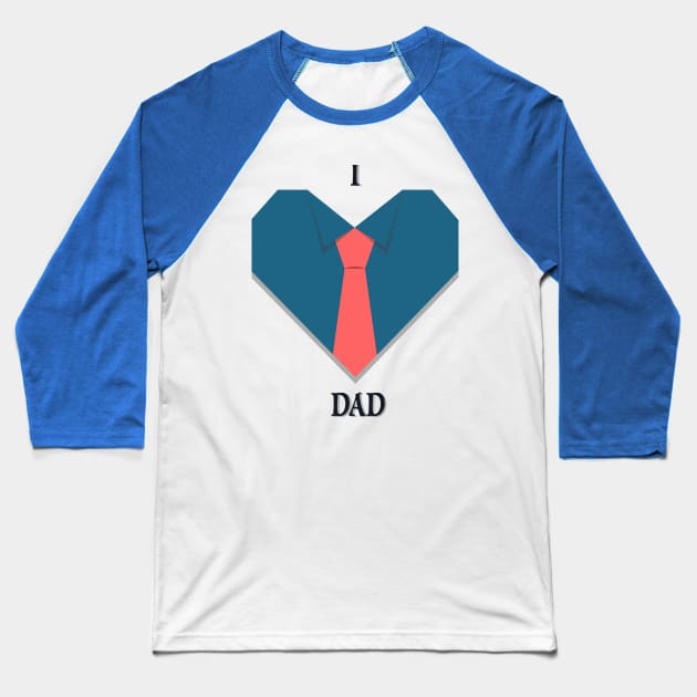 inktastic Fathers Day I Love You Dad Toddler T-Shirt Baseball T-Shirt by medhat